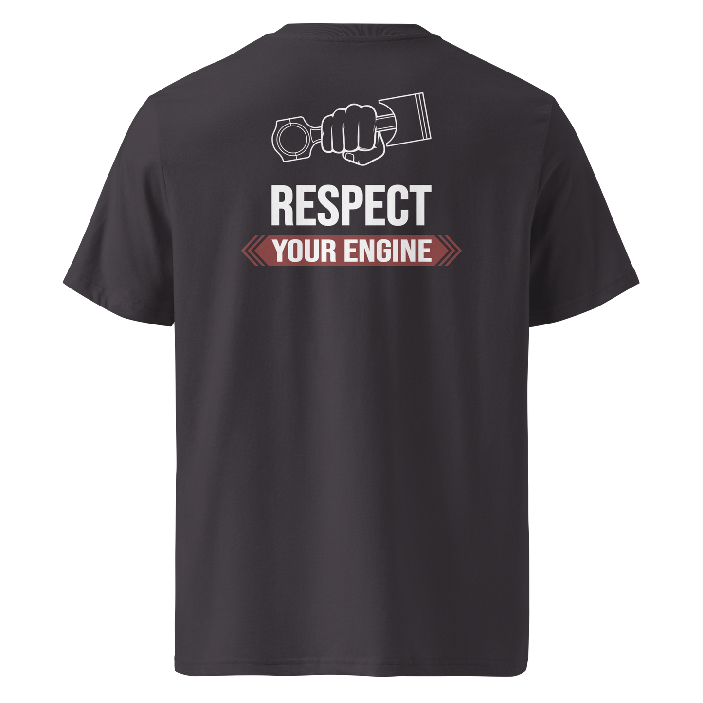 "Respect Your Engine" T-Shirt